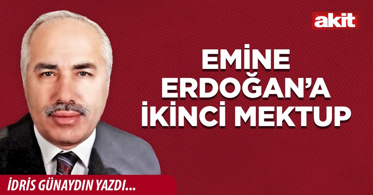 Emine Erdoğan’a ikinci mektup