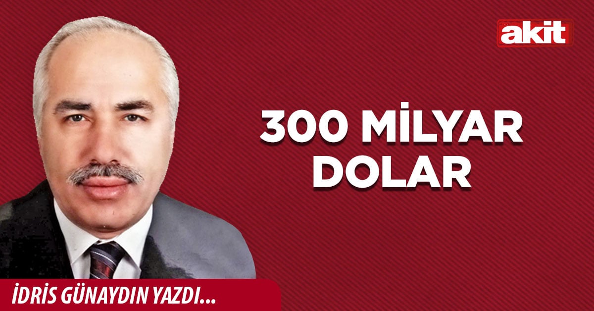 300 milyar dolar