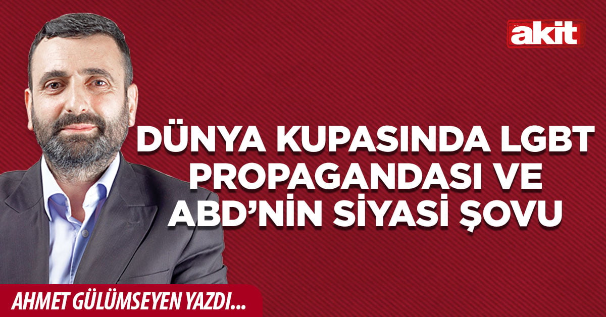 Dünya Kupasında LGBT propagandası ve ABD’nin siyasi şovu