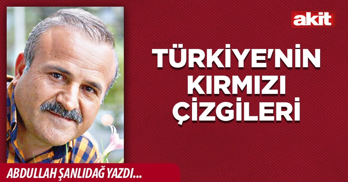 Türkiye’nin Kırmızı Çizgileri