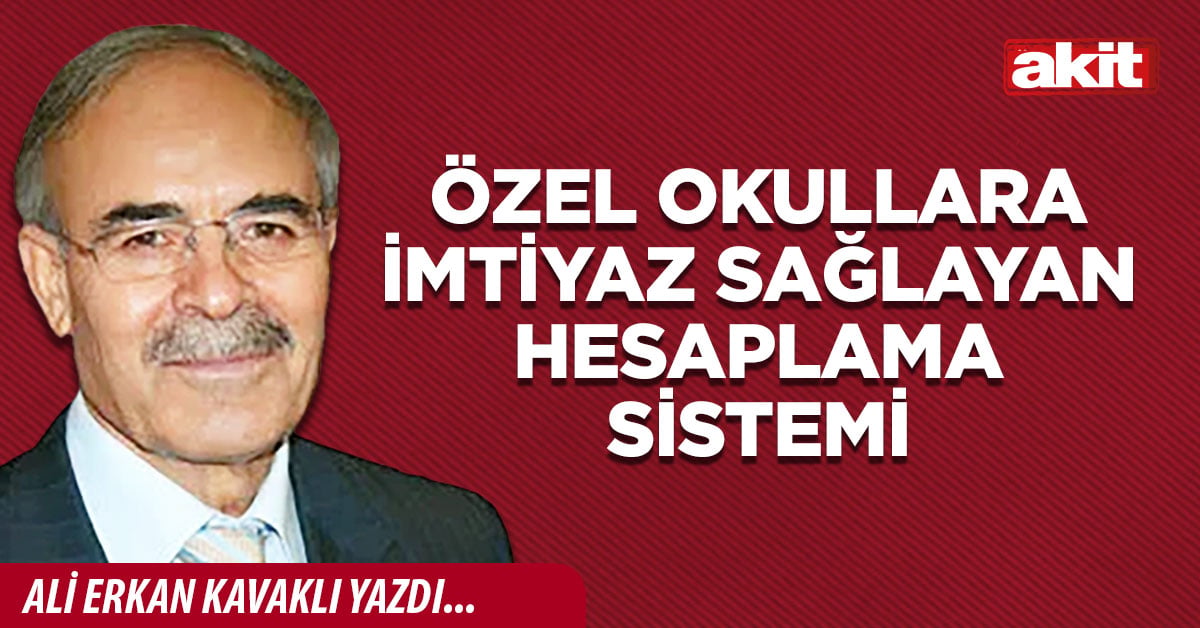 Özel okullara imtiyaz sağlayan hesaplama sistemi