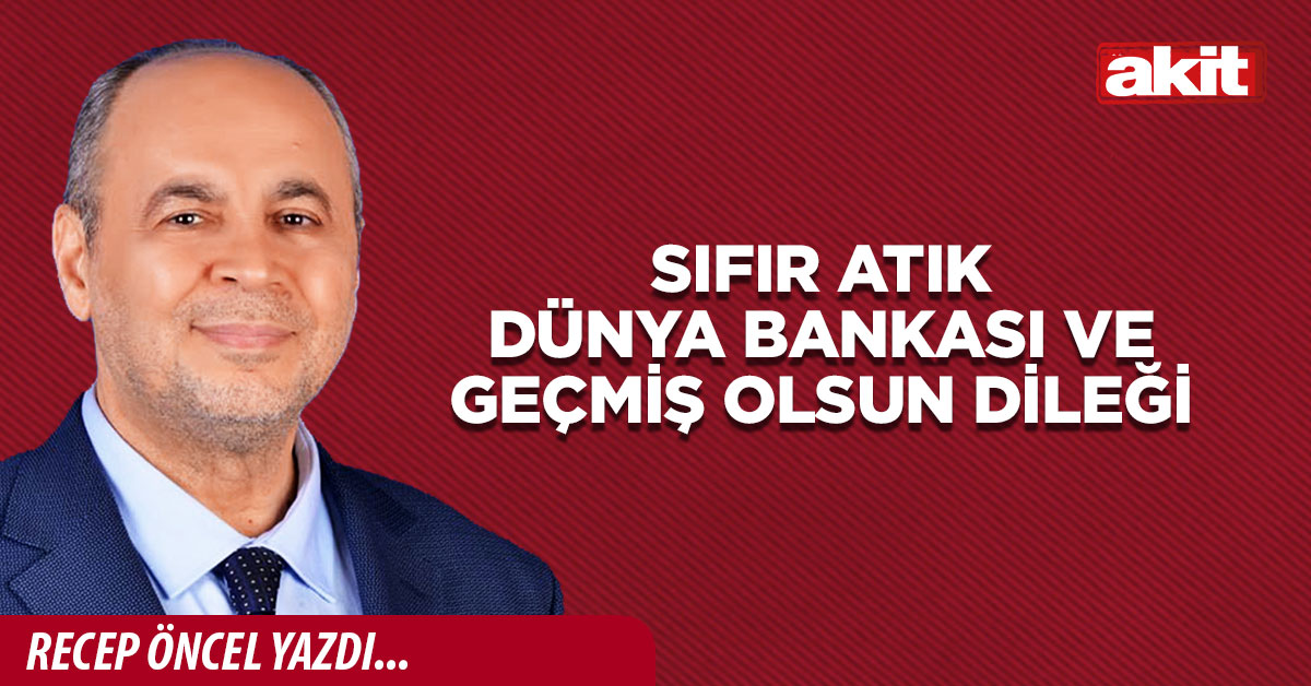Sıfır atık dünya bankası ve geçmiş olsun dileği