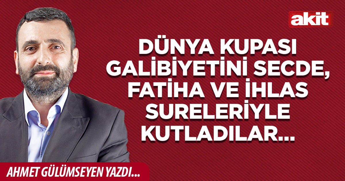 Dünya Kupası galibiyetini secde, Fatiha ve İhlas sureleriyle kutladılar…