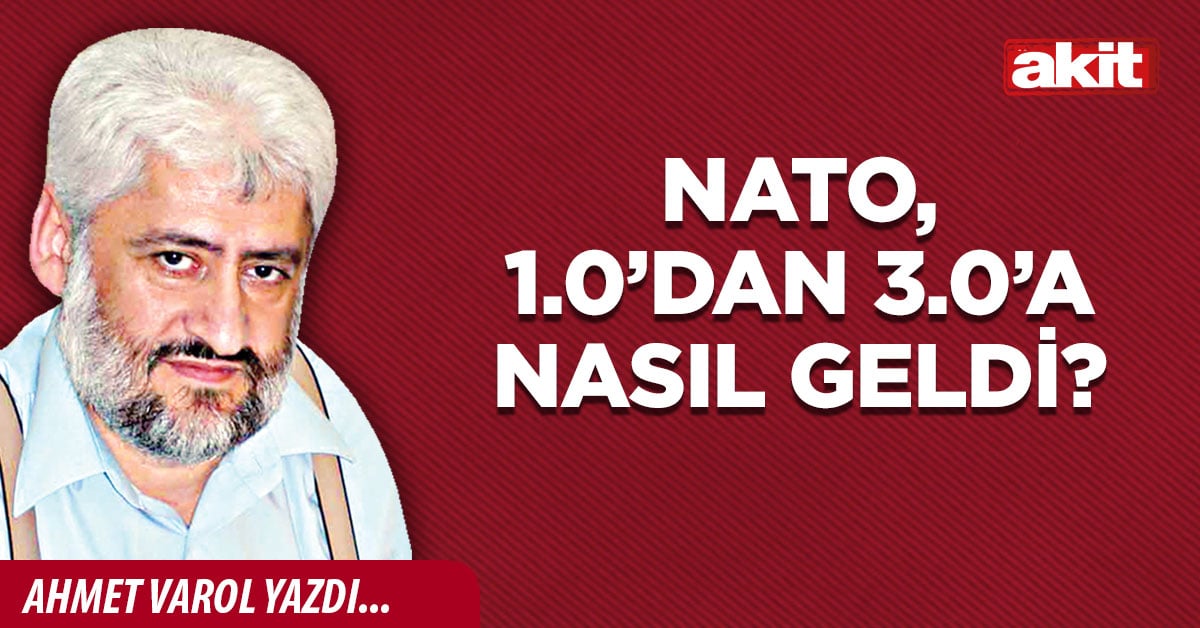 NATO, 1.0’dan 3.0’a nasıl geldi?