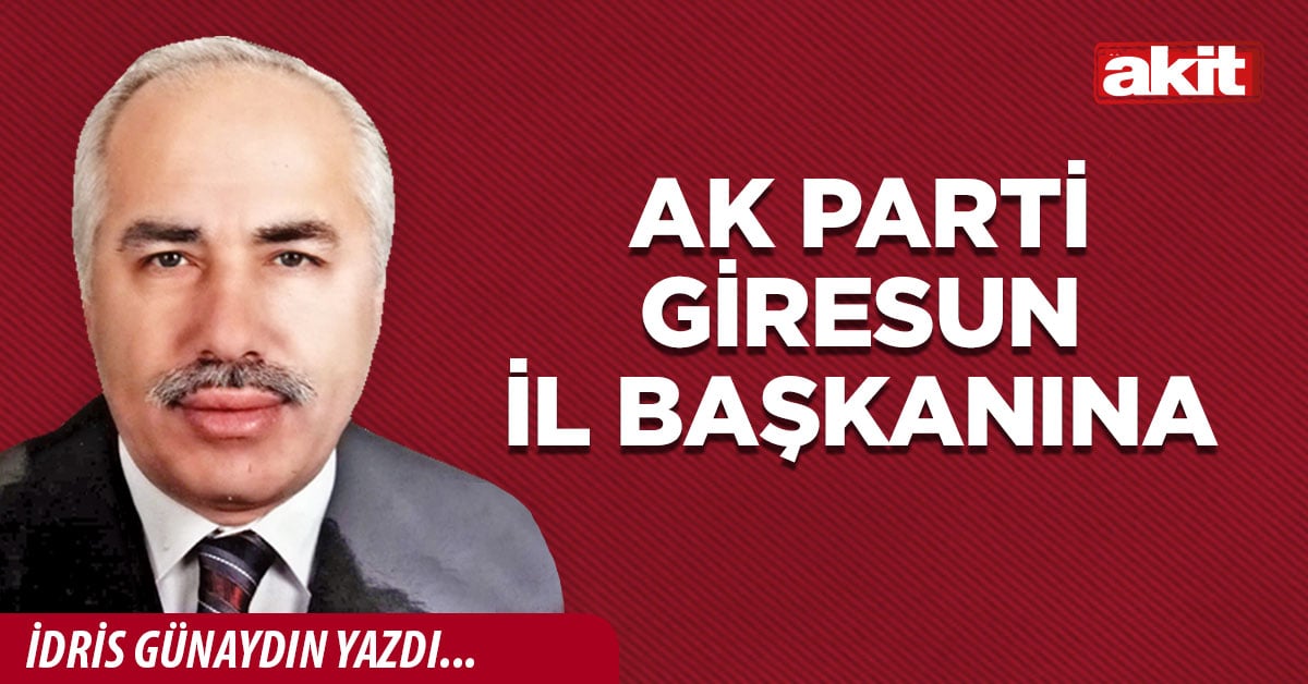 Ak Parti Giresun İl Başkanına