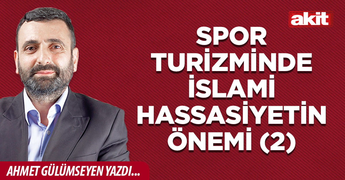 Spor turizminde İslami hassasiyetin önemi (2)