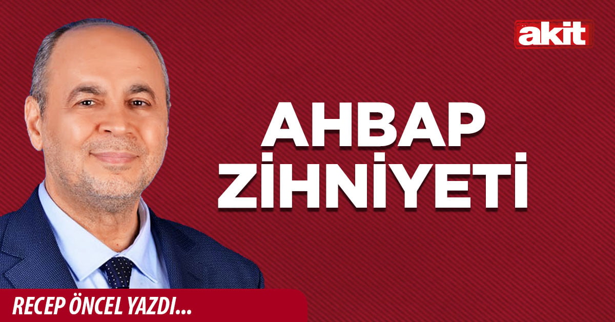 AHBAP ZİHNİYETİ