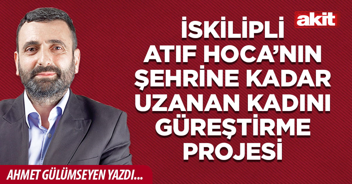 İskilipli Atıf Hoca’nın şehrine kadar uzanan kadını güreştirme projesi