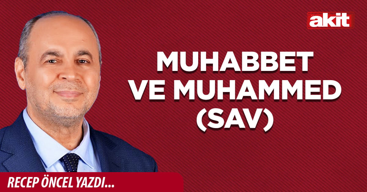 MUHABBET VE MUHAMMED (SAV)