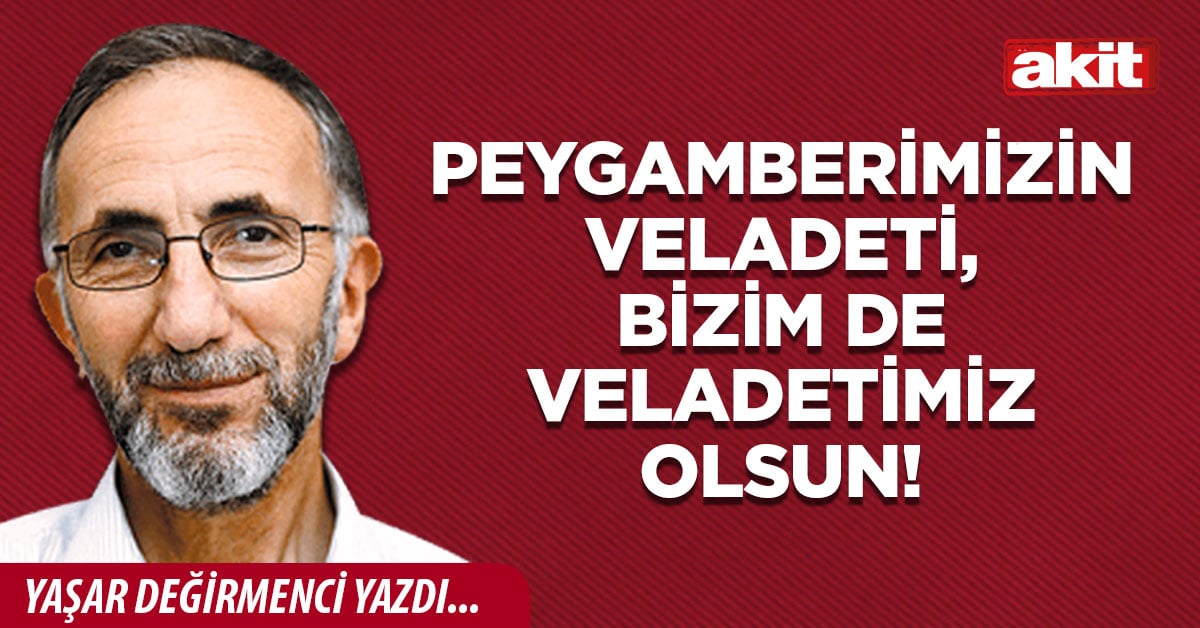 Peygamberimizin Veladeti, bizim de veladetimiz olsun!