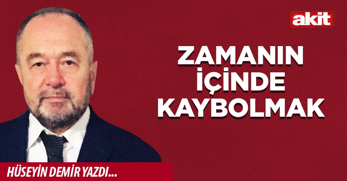 Zamanın içinde kaybolmak