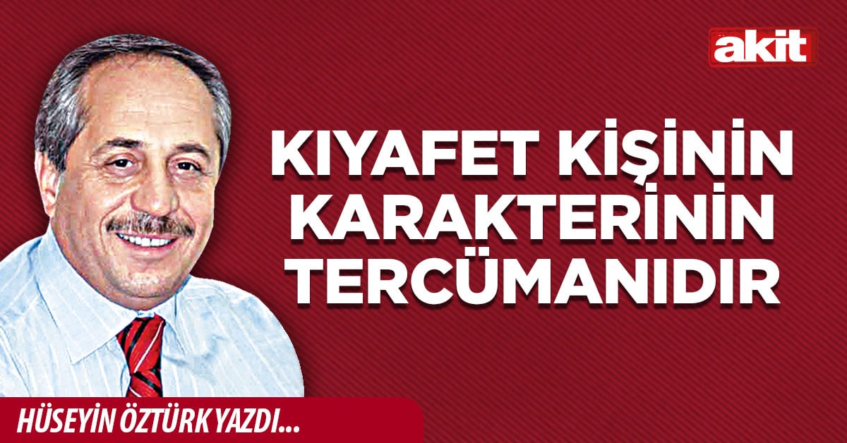Kıyafet kişinin karakterinin tercümanıdır