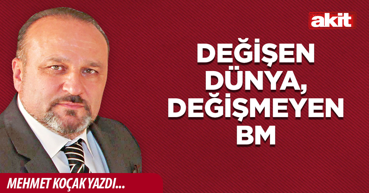 Değişen dünya, değişmeyen BM