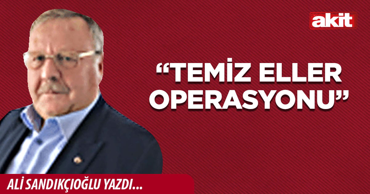 “Temiz eller operasyonu”
