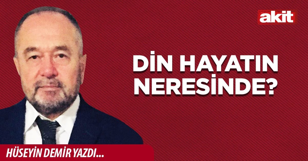 Din Hayatın Neresinde?