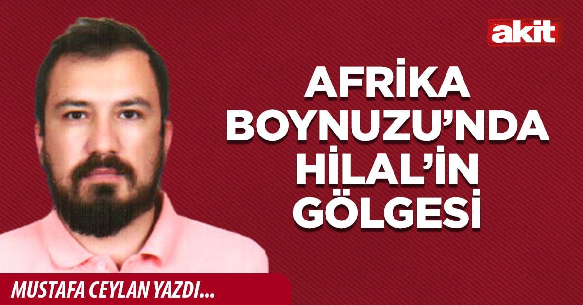 Afrika Boynuzu’nda Hilal’in gölgesi