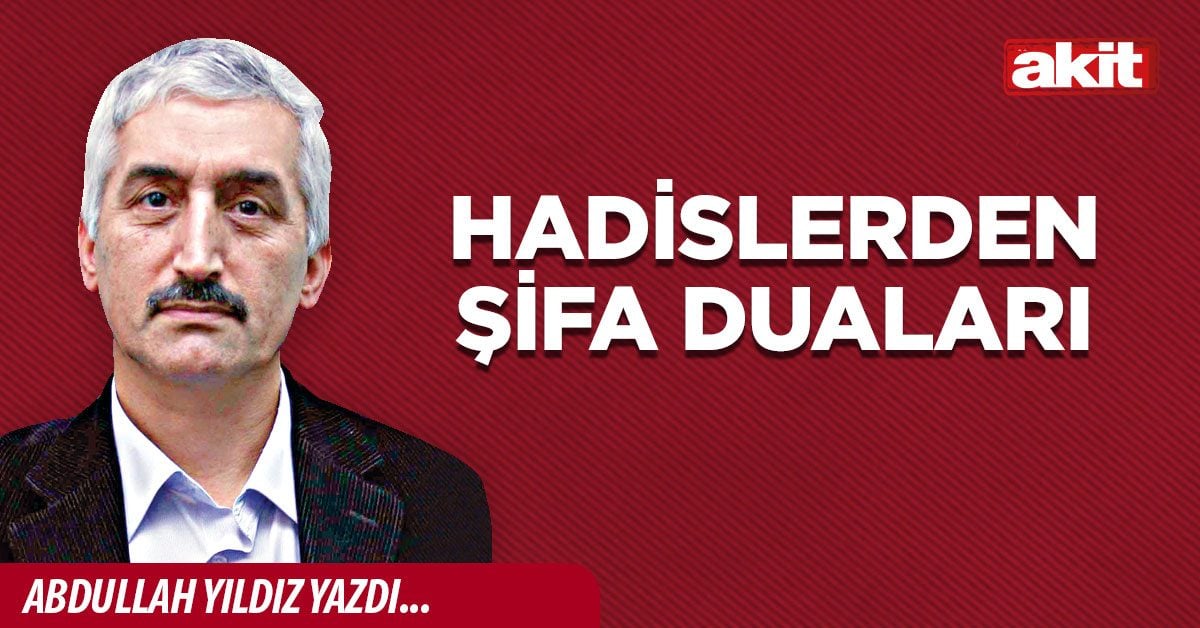 Hadislerden Şifa Duaları