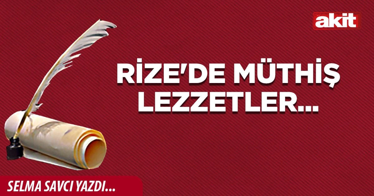 Rize'de müthiş lezzetler...