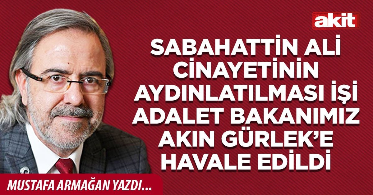 Sabahattin Ali cinayetinin aydınlatılması işi Adalet Bakanımız Akın Gürlek’e havale edildi
