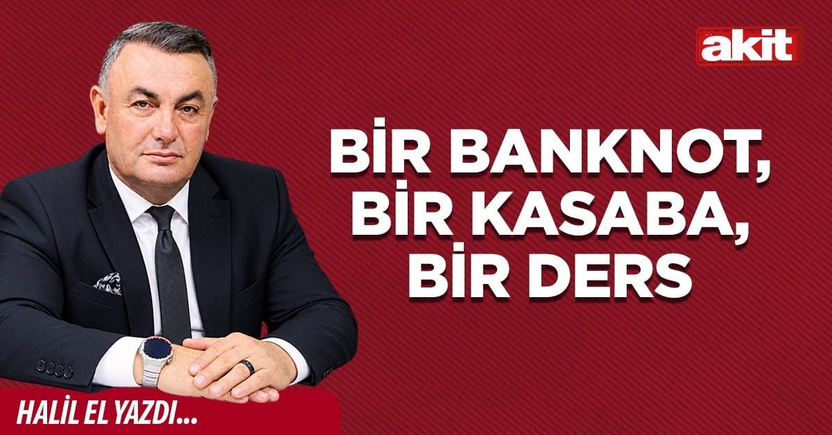 BİR BANKNOT, BİR KASABA, BİR DERS