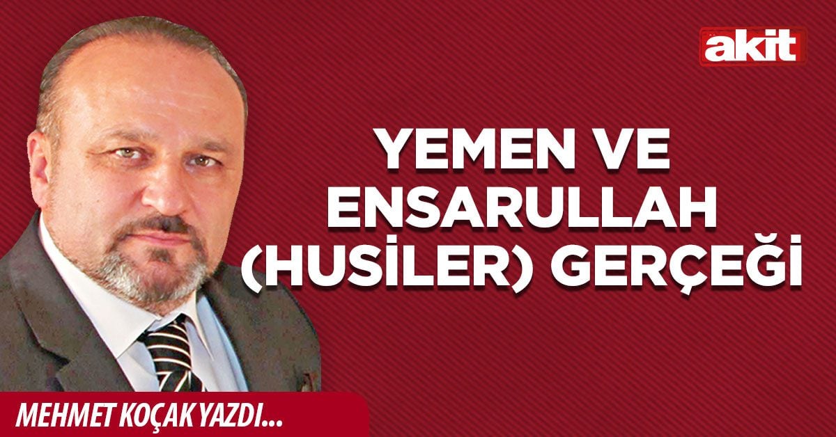 Yemen ve Ensarullah (Husiler) gerçeği