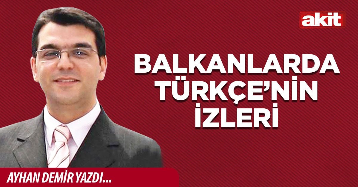 Balkanlarda Türkçe’nin izleri