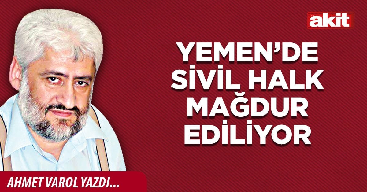 Yemen’de sivil halk mağdur ediliyor