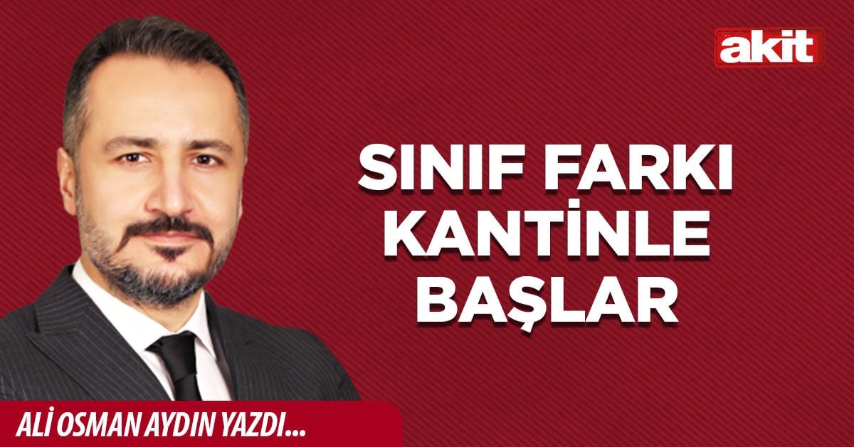 Sınıf Farkı Kantinle Başlar