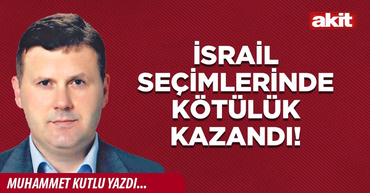 İsrail seçimlerinde kötülük kazandı!