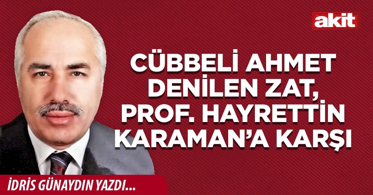Cübbeli Ahmet denilen zat, Prof. Hayrettin Karaman’a karşı